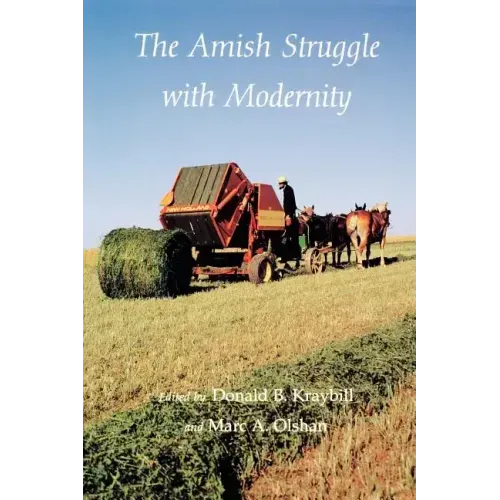The Amish Struggle with Modernity