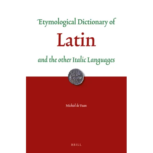 Etymological Dictionary of Latin and the Other Italic Languages