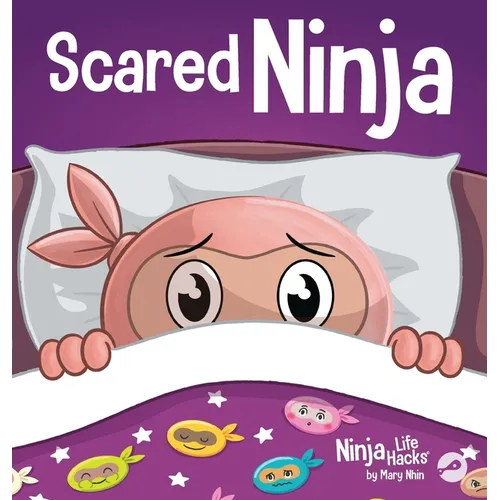 Scared Ninja: A Children's Book About Facing Fears
