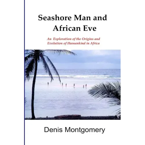 Seashore Man & African Eve Third Edition