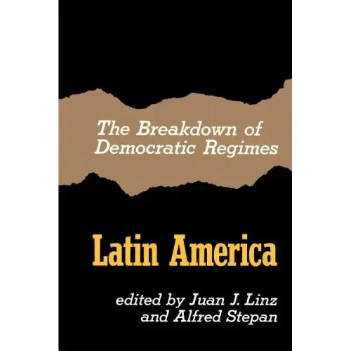 The Breakdown of Democratic Regimes, Latin America