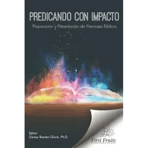Predicando con Impacto: Preparación y Presentación de Mensajes Bíblicos