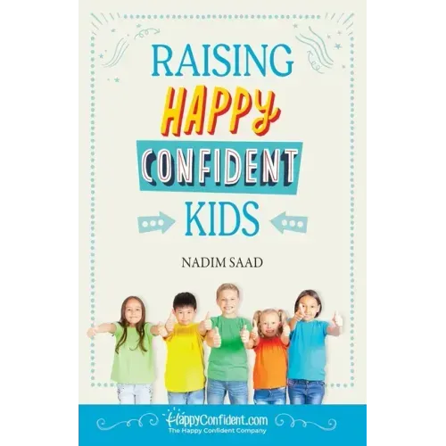 Raising Happy Confident Kids