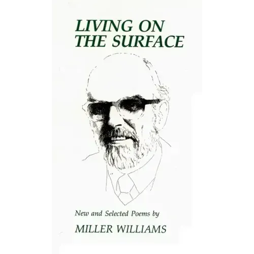 Living on the Surface: New and Selected Poems