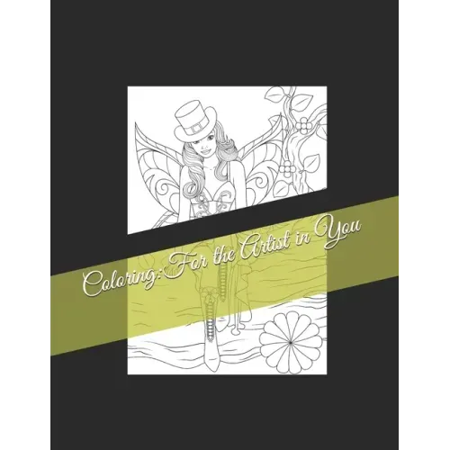 Coloring: For the Artist in You