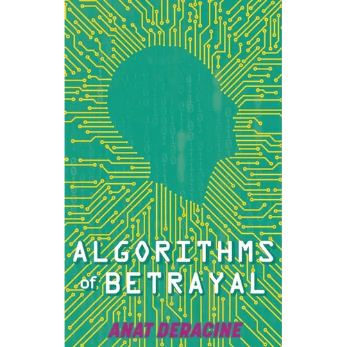 Algorithms of Betrayal