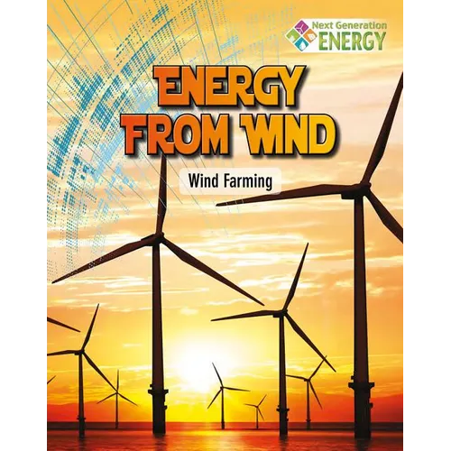 Energy from Wind: Wind Farming
