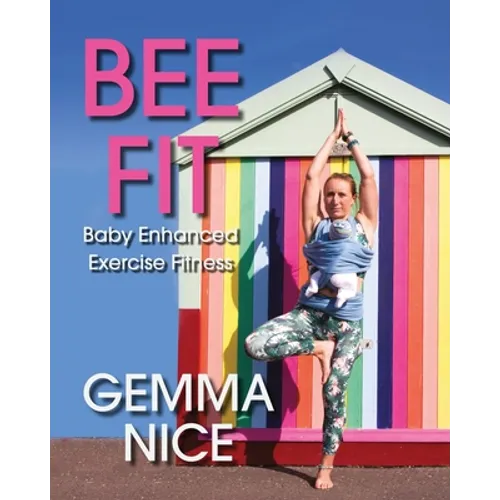BEE FIT Baby Enhanced Exercise Fitness