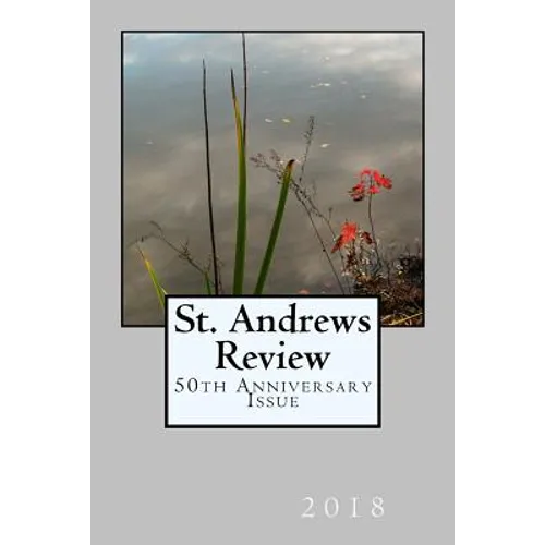 St. Andrews Review: 50th Anniversary Issue
