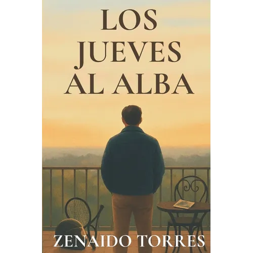 Los Jueves al Alba: Una Novela