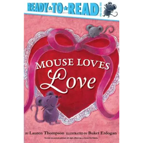 Mouse Loves Love: Ready-To-Read Pre-Level 1