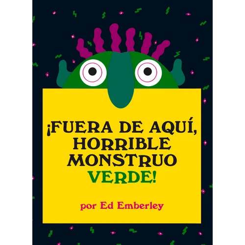 ¡Fuera de Aquí, Horrible Monstruo Verde!