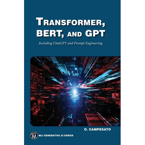 Transformer, Bert, and Gpt: Including ChatGPT and Prompt Engineering