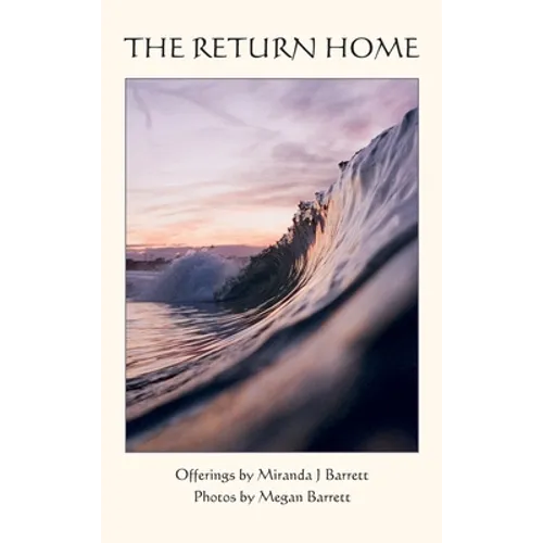 The Return Home: A heartfelt journey into who you truly are