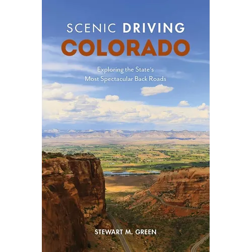Scenic Driving Colorado: Exploring the State's Most Spectacular Back Roads