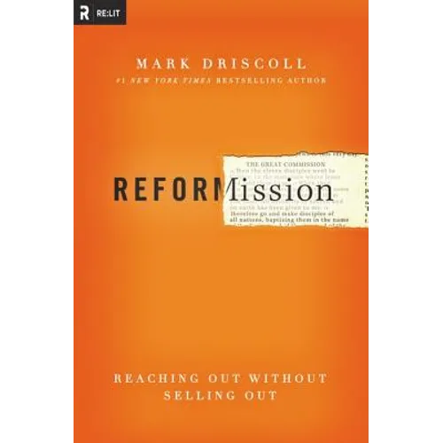 The Radical Reformission: Reaching Out without Selling Out
