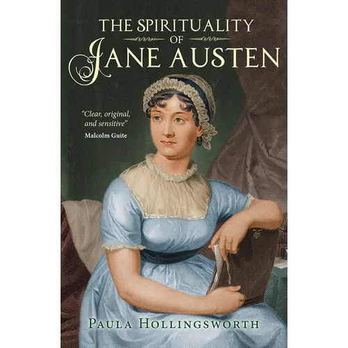 The Spirituality of Jane Austen