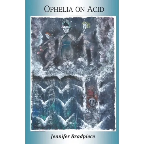 Ophelia on Acid