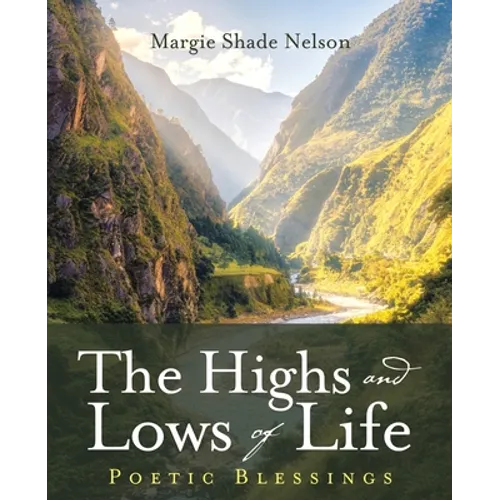 The Highs and Lows of Life: Poetic Blessings