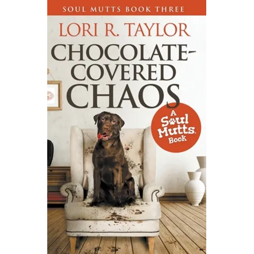 Chocolate-Covered Chaos