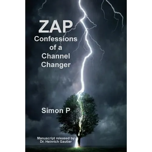 Zap: Confessions of a Channel Changer