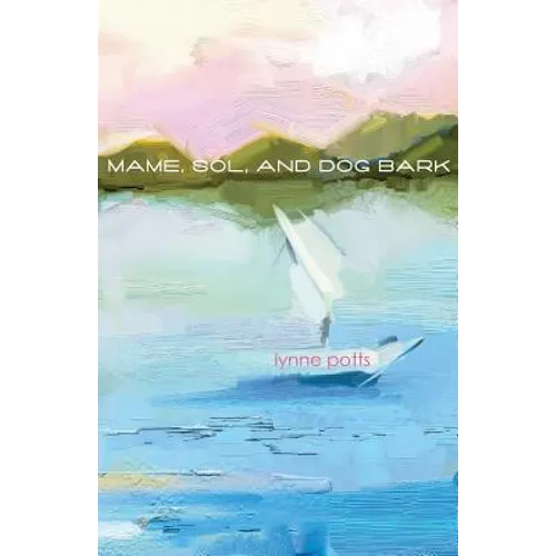 Mame, Sol, and Dog Bark