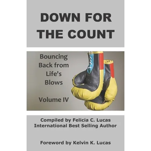 Down for the Count: Bouncing Back from Life's Blows