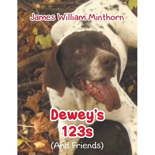 Dewey's 123s: (And Friends)