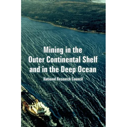 Mining in the Outer Continental Shelf and in the Deep Ocean
