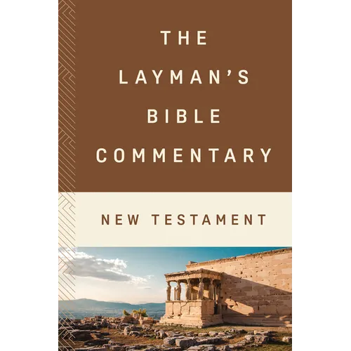 The Layman's Bible Commentary--New Testament