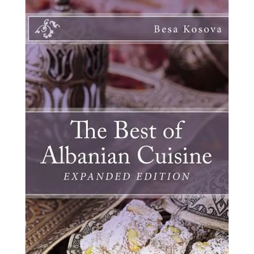 The Best of Albanian Cuisine