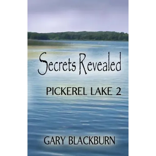 Pickerel Lake 2: Secrets Revealed
