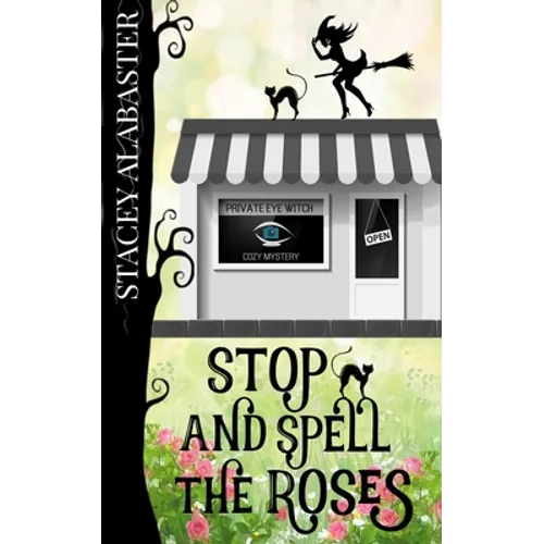Stop and Spell the Roses