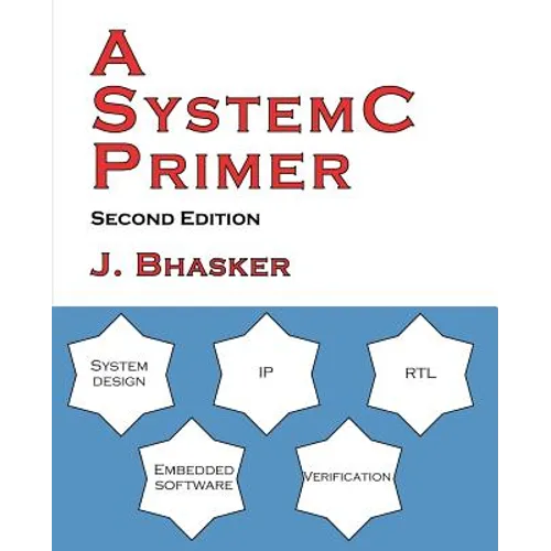 A SystemC Primer, Second Edition