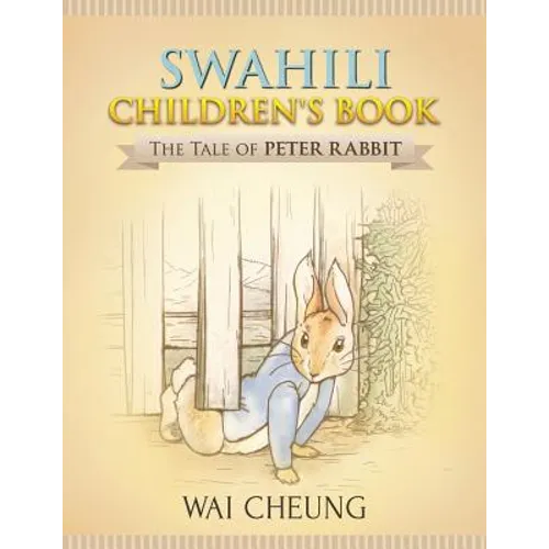 Swahili Children's Book: The Tale of Peter Rabbit