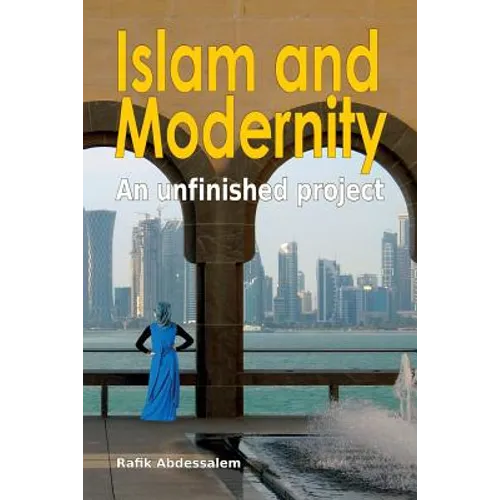 Islam and Modernity: An unfinished project