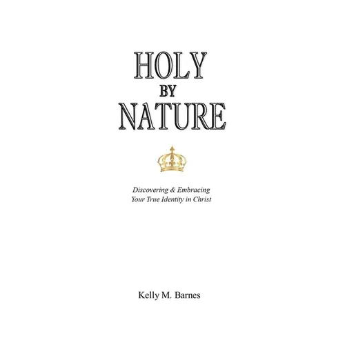 Holy by Nature