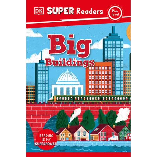 DK Super Readers Pre-Level Big Buildings