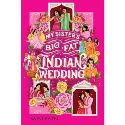My Sister's Big Fat Indian Wedding