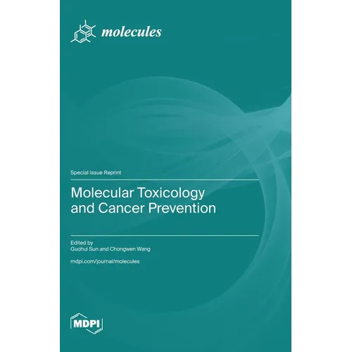 Molecular Toxicology and Cancer Prevention
