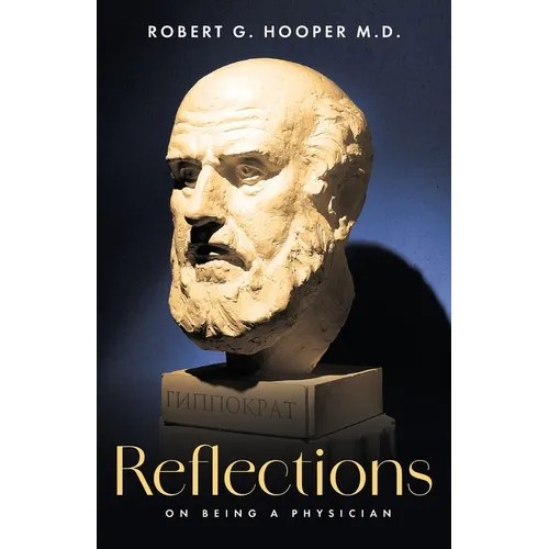 Reflections on Being a Physician