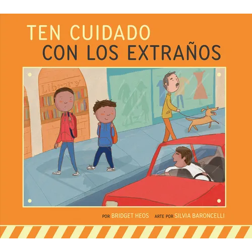 Ten Cuidado Con Los Extraños