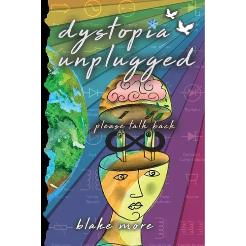 dystopia unplugged: please talk back