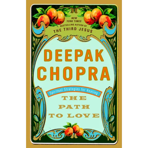 The Path to Love: Spiritual Strategies for Healing