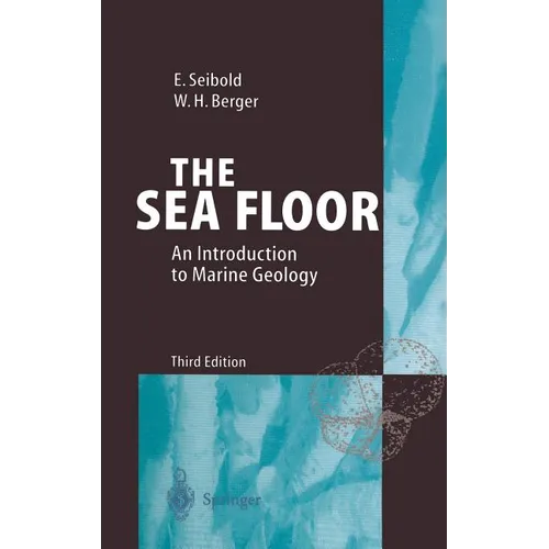 The Sea Floor: An Introduction to Marine Geology