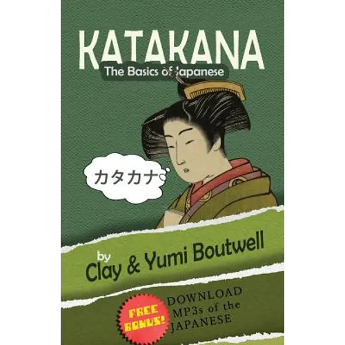 Katakana, the Basics of Japanese