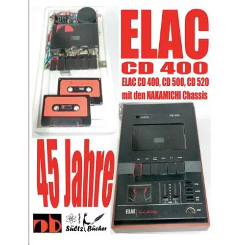 45 Jahre ELAC CD 400 Compact Cassetten Recorder mit den NAKAMICHI Chassis