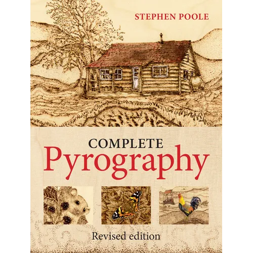 Complete Pyrography: Revised Edition
