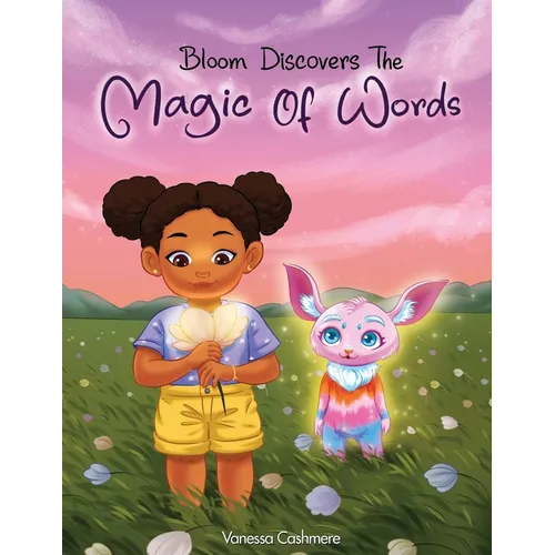 Bloom Discovers the Magic of Words