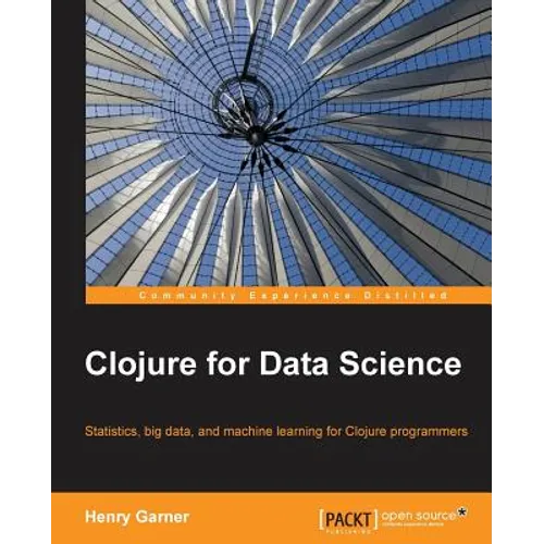 Clojure for Data Science